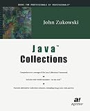 Zukowski, John: Java Collections Zukowski, John: Java Collections