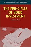 Chamberlain, Lawrence: The Principles of Bond Investment Chamberlain, Lawrence: The Principles of Bond Investment