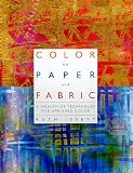 Issett, Ruth: Color on Paper and Fabric Issett, Ruth: Color on Paper and Fabric