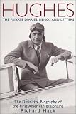 Hack, Richard: Hughes: The Private Diaries, Memos and Letters