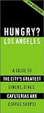 Petersen, Kristin L.: Glove Box Hungry? Los Angeles: The Lowdown on Where the Real People Eat! Petersen, Kristin L.: Glove Box Hungry? Los Angeles: The Lowdown on Where the Real People Eat!