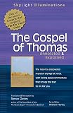 Davies, Stevan L.: The Gospel of Thomas: Annotated & Explained Davies, Stevan L.: The Gospel of Thomas: Annotated & Explained