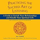 Practicing the Sacred Art of Listening: A&hellip;