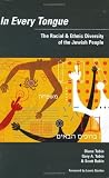 In Every Tongue: The Racial & Ethnic Diversity of the Jewish People (1893671011) by Tobin, Gary A. Tobin, Gary A.: In Every Tongue: The Racial & Ethnic Diversity of the Jewish People