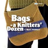 Rowley, Elaine: Bags: A Knitter's Dozen Rowley, Elaine: Bags: A Knitter's Dozen