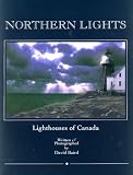 Baird, David McCurdy: Northern Lights: Lighthouses of Canada