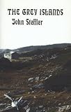 Steffler, John: The Grey Islands Steffler, John: The Grey Islands