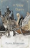 Kernaghan, Eileen: The Snow Queen Kernaghan, Eileen: The Snow Queen