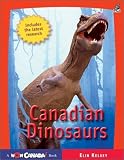 Kelsey, Elin: Canadian Dinosaurs Kelsey, Elin: Canadian Dinosaurs
