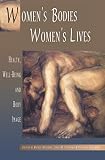 Anderson, Vivienne: Women's Bodies, Women's Lives: Health, Well-being And Body Image