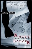 Bidulka, Anthony: Amuse Bouche
