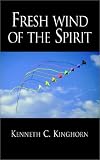 Kinghorn, Kenneth Cain: Fresh Wind of the Spirit Kinghorn, Kenneth Cain: Fresh Wind of the Spirit