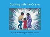 Armstrong, Jeannette: Dancing With The Cranes