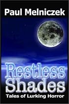Restless Shades: Tales of Lurking Horror by&hellip;