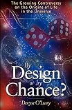 O'Leary, Denyse: The Growing Controversy on the Origins of Life in the Universe: The Growing Controversy on the Origins of Life in the Universe