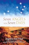 Fast-vlaar, Angelina: Seven Angels for Seven Days