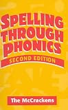 McCracken, Robert: Spelling Through Phonics McCracken, Robert: Spelling Through Phonics