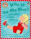 Why Is the Sky Blue?: And Other Outdoor Questions (1895688442) by Ripley, Catherine Ripley, Catherine: Why Is the Sky Blue?: And Other Outdoor Questions