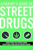 Lang, James M.: A Parent's Guide to Street Drugs