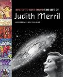 Merril, Judith: Better to Have Loved