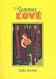 Drechsler, Debbie: The Summer of Love