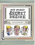 Doucet, Julie: My Most Secret Desire Doucet, Julie: My Most Secret Desire