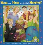 Setterington, Ken: Mom And Mum Are Getting Married