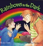 Coates, Jan: Rainbows in the Dark Coates, Jan: Rainbows in the Dark