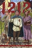 McDonnell, Kathleen: 1212: Year of the Journey McDonnell, Kathleen: 1212: Year of the Journey