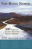 Sawyers, June Skinner: The Road North: 300 Years of Classic Scottish Travel Writing