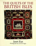 Rae, Janet: The Quilts of the British Isles