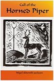 Jackson, Nigel Aldcroft: The Call of the Horned Piper Jackson, Nigel Aldcroft: The Call of the Horned Piper