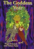 Pennick, Nigel: The Goddess Year