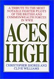 Shores, Christopher: Aces High Vol. 1 : A Tribute to the Most Notable Fighter Pilots of the British and Commonwealth Forces of WWII Shores, Christopher: Aces High Vol. 1 : A Tribute to the Most Notable Fighter Pilots of the British and Commonwealth Forces of WWII