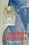 David, Rosalie: The Ancient Egyptians: Beliefs and Practices