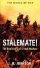 Johnson, J.H.: Stalemate!: Great Trench Warfare Battles Johnson, J.H.: Stalemate!: Great Trench Warfare Battles