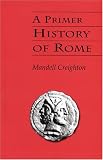 Traupman, John C.: Primer History of Rome Traupman, John C.: Primer History of Rome