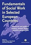 Adams, Adrian: Fundamentals of Social Work in Selected European Countries: Historical and Political Context, Present Theory, Practice, Perspectives