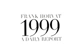 Horvat, Frank: Frank Horvat a Daily Report 1999 Horvat, Frank: Frank Horvat a Daily Report 1999