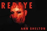 Shelton, Ann: Redeye: A Diary  Photographs