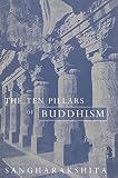 Sangharakshita: Ten Pillars of Buddhism