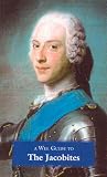 Sinclair, Charles: A Wee Guide to the Jacobites Sinclair, Charles: A Wee Guide to the Jacobites