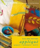 Ganderton, Lucinda: Applique: Projects, Techniques, Motifs