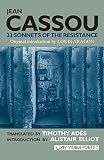 Cassou, Jean: Sonnets of the Resistance and Other Poems Cassou, Jean: Sonnets of the Resistance and Other Poems