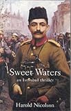 Nicolson, Harold George: Sweet Waters: An Instanbul Thriller