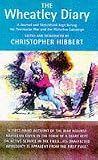 Hibbert, Christopher: The Wheatley Diary: A Journal and Sketch-Book Kept During the Peninsular War and the Waterloo Campaign