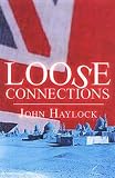 Haylock, John: Loose Connections