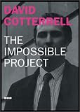 Cotterrell, David: The Impossible Project