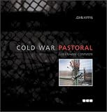 Kippin, John: Cold War Pastoral : Greenham Common