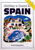 Hampshire, David: Buying a Home in Spain Hampshire, David: Buying a Home in Spain